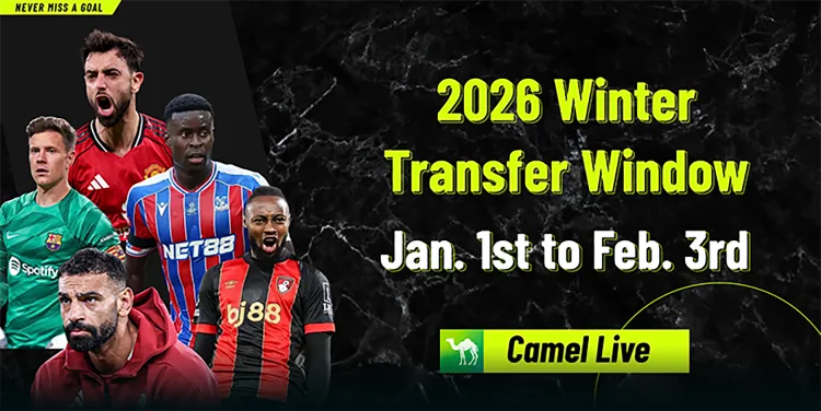 2026 Winter Transfer Window